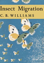 Insect Migration (Collins New Naturalist Library, Book 36) Insect Migration (Collins New Naturalist Library, Book 36)