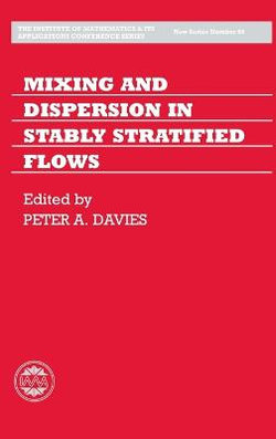 Mixing and Dispersion in Stably Stratified Flows