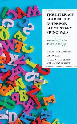 The Literacy Leadership Guide for Elementary Principals