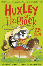 Huxley and Flapjack: Wild West Escape