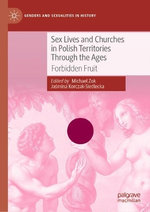 Sex Lives and Churches in Polish Territories Through the Ages