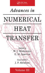 Advances in Numerical Heat Transfer, Volume 3 Advances in Numerical Heat Transfer, Volume 3
