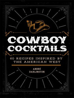 Cowboy Cocktails