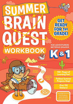 Summer Brain Quest: Between Grades K And 1