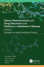 Neuro-Nutraceuticals and Drug Discovery and Delivery in Alzheimer’s Disease