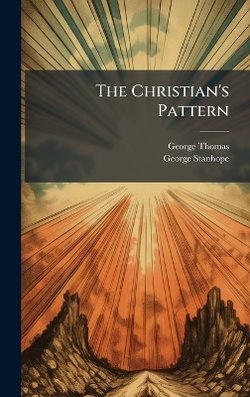 The Christian's Pattern