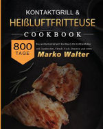 Kontaktgrill Rezepte XXL 2021 Kontaktgrill Rezepte XXL 2021