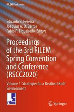 Proceedings of the 3rd RILEM Spring Convention and Conference (RSCC2020) Proceedings of the 3rd RILEM Spring Convention and Conference (RSCC2020)