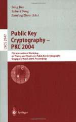 Public Key Cryptography -- PKC 2004