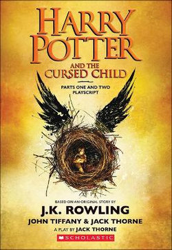 Harry Potter and the Cursed Child, Parts I and II (Special Rehearsal Edition)