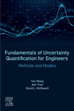 Fundamentals of Uncertainty Quantification for Engineers Fundamentals of Uncertainty Quantification for Engineers