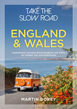 Take the Slow Road : England and Wales