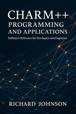 Charm++ Programming and Applications