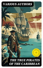 The True Pirates of the Caribbean