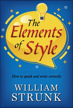 The Elements of Style : Writing Strategies with Grammar The Elements of Style : Writing Strategies with Grammar