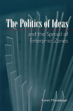 The Politics of Ideas and the Spread of Enterprise Zones