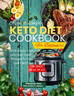 Keep It Simple Keto Diet Cookbook for beginners