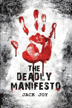 The Deadly Manifesto The Deadly Manifesto