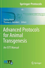 Advanced Protocols for Animal Transgenesis