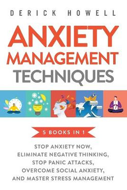 Anxiety Management Techniques 5 Books In 1 Anxiety Management Techniques 5 Books In 1