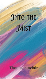 Into the Mist