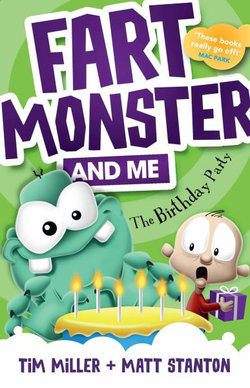 Fart Monster and Me : The Birthday Party