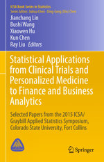 Statistical Applications from Clinical Trials and Personalized Medicine to Finance and Business Analytics