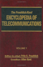 The Froehlich/Kent Encyclopedia of Telecommunications