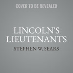 Lincoln's Lieutenants