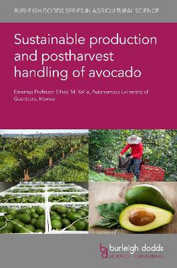 Sustainable Production and Postharvest Handling of Avocado