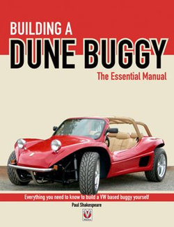 Building a Dune Buggy - The Essential Manual Building a Dune Buggy - The Essential Manual