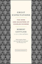 Great Expectations: The Sons and Daughters of Charles Dickens
