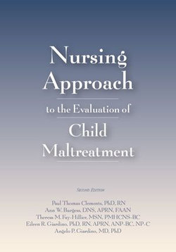 Nursing Approach to the Evaluation of Child Maltreatment 2e