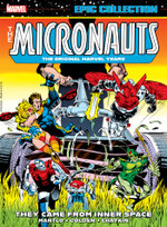 MICRONAUTS EPIC COLLECTION: the ORIGINAL MARVEL YEARS -&amp;nbsp;THEY CAME from INNER SPACE