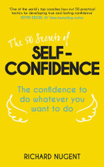 The 50 Secrets of Self-Confidence