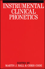 Instrumental Clinical Phonetics