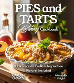 Pies and Tarts Baking Cookbook