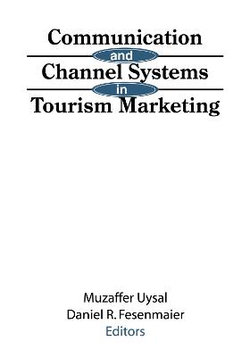 Communication and Channel Systems in Tourism Marketing