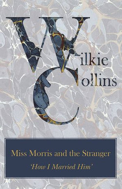 Miss Morris and the Stranger ('How I Married Him')