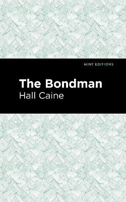 The Bondman The Bondman