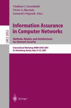 Information Assurance in Computer Networks: Methods, Models and Architectures for Network Security