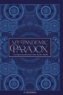 My Pandemic Paradox