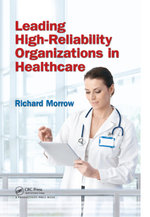 Leading High-Reliability Organizations in Healthcare