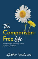 The Comparison-Free Life