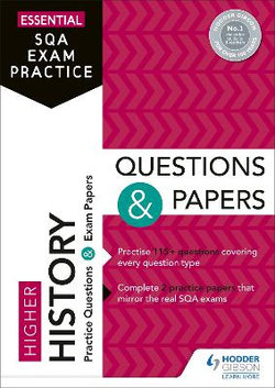 Essential SQA Exam Practice: Higher History Questions and Papers
