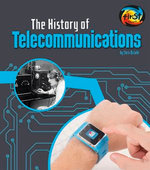 The History of Telecommunications