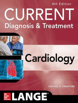 Current Diagnosis and Treatment Cardiology, Fourth Edition