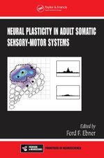 Neural Plasticity in Adult Somatic Sensory-Motor Systems