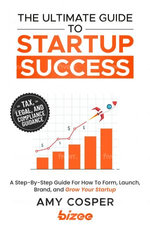 The Ultimate Guide to Startup Success