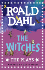 The Witches : Plays for Children